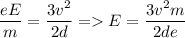 \displaystyle \frac{eE}{m}=\frac{3v^2}{2d} = E=\frac{3v^2m}{2de}