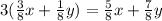 3(\frac{3}{8}x+\frac{1}{8}y)= \frac{5}{8}x+\frac{7}{8}y