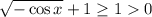 \sqrt{-\cos{x}}+1\geq 10