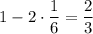 1-2\cdot\dfrac{1}{6}=\dfrac{2}{3}