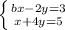 \left \{ {{bx - 2y = 3} \atop {x + 4y = 5}} \right.