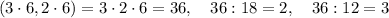 (3 \cdot 6, 2 \cdot 6) = 3 \cdot 2 \cdot 6 = 36, \quad 36 : 18 = 2, \quad 36 : 12 = 3