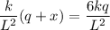 \displaystyle \frac{k}{L^2}(q+x)=\frac{6kq}{L^2}