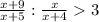 \frac{x+9}{x+5}: \frac{x}{x+4} 3