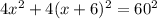 4x^{2} + 4(x+6)^{2} =60^{2}