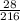 \frac{28}{216}