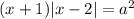 (x + 1)|x-2| = a^{2}