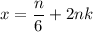 \displaystyle x = \frac{n}{6} + 2nk