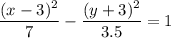 \dfrac{(x - 3)^2}{7} - \dfrac{(y + 3)^2}{3.5} = 1