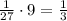 \frac{1}{27} \cdot 9 = \frac{1}{3}