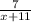 \frac{7}{x+11}