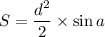 S=\dfrac{d^2}{2}\times\sin a