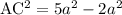 \mathrm{AC^2}=5a^2-2a^2