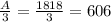 \frac{A}{3} =\frac{1818}{3} =606