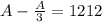 A-\frac{A}{3} =1212