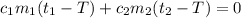 c_1m_1(t_1-T)+c_2m_2(t_2-T)=0