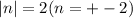 |n| =2 (n=+-2)