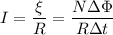 \displaystyle I=\frac{\xi}{R}=\frac{N\Delta \Phi}{R\Delta t}