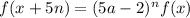 f(x+5n) = (5a-2)^nf(x)