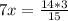 7x=\frac{14*3}{15}