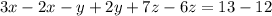 3x-2x-y+2y+7z-6z=13-12