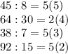 45:8=5 (5)\\64:30=2 (4)\\38:7=5 (3)\\92:15=5 (2)\\