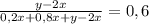 \frac{y-2x}{0,2x+0,8x+y-2x} =0,6