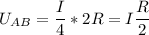 \displaystyle U_{AB}=\frac{I}{4}*2R=I\frac{R}{2}