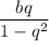 \dfrac{bq}{1-q^2}