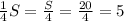 \frac{1}{4} S = \frac{S}{4} = \frac{20}{4} = 5