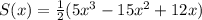 S(x)=\frac{1}{2} (5x^3-15x^2+12x)