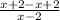 \frac{x+2-x+2}{x-2}