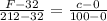 \frac{F-32}{212 - 32} = \frac{c-0}{100 - 0}