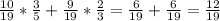 \frac{10}{19}*\frac{3}{5}+\frac{9}{19}*\frac{2}{3}=\frac{6}{19}+\frac{6}{19}=\frac{12}{19}