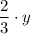 \dfrac{2}{3}\cdot y