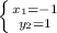 \left \{ {{x_{1}=-1} \atop {y_{2}=1}} \right.