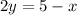 2y=5-x