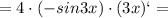 =4\cdot (-sin3x)\cdot (3x)`=