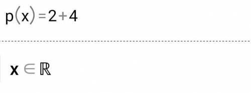 решить пример. p(x)=2x+4. Без графика