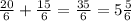 \frac{20}{6} + \frac{15}{6} = \frac{35}{6} = 5 \frac{5}{6}