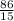 \frac{86}{15}