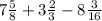 7\frac{5}{8} + 3\frac{2}{3} - 8\frac{3}{16}