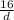 \frac{16}{d}