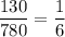 \displaystyle \frac{130}{780}=\frac{1}{6}