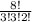 \frac{8!}{3!3!2!}