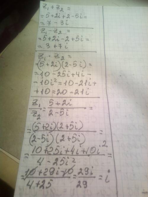 Даны два комплексных числа z1=5+2i,, z2=2-5i найти их сумму, разность, произведение и частное.