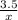 \frac{3.5}{x}