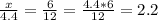 \frac{x}{4.4}=\frac{6}{12}=\frac{4.4*6}{12}=2.2