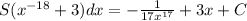 S(x^{-18}+3)dx=-\frac {1}{17x^{17}}+3x+C