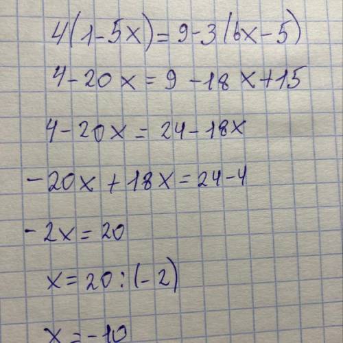 Решите уравнение : б) 4(1-5x) =9-3(6x-5)​